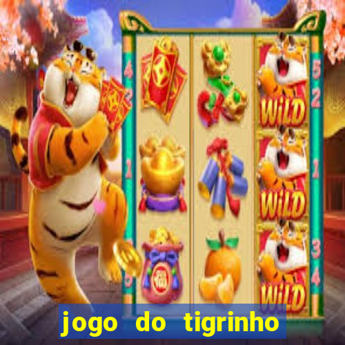 jogo do tigrinho teste gratis